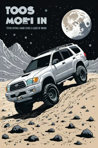 toyota 4runner,moon rover,moon car,moon vehicle,cd cover,toyota tacoma,4 runner,nissan xterra,ford explorer sport trac,album cover,mission to mars,moon boots,pontiac montana,moon landing,vehicle cover,moottero vehicle,subaru rex,ford escape,valley of the moon,apollo 11,Illustration,Vector,Vector 01