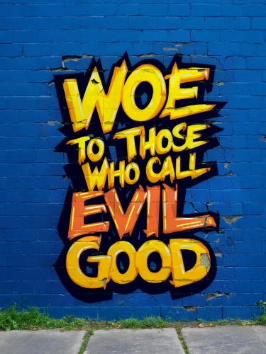 good vibes word art,evildoers,evildoer,whomsoever,commandment,grafiti,victimhood,devil wall,ewg,graffiti,graffito,wwjd,wall,groovy words,whoever,bulworth,graffitti,whosoever,peoplehood,evil