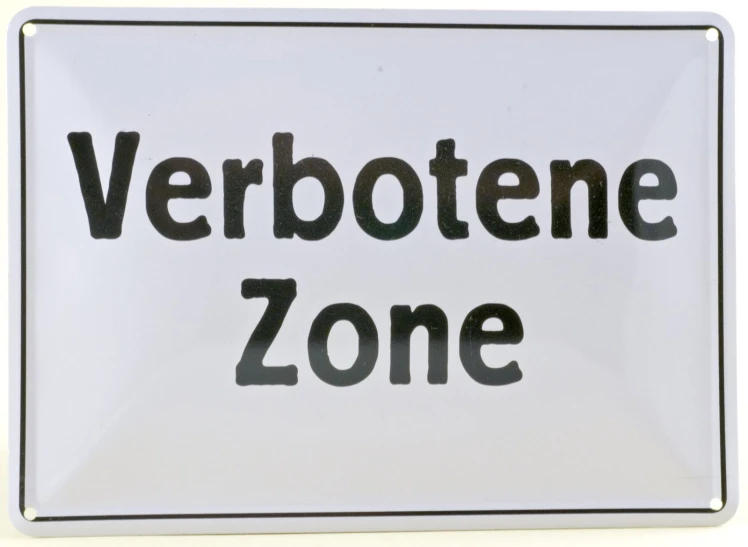 a white sign that reads verboteme zone