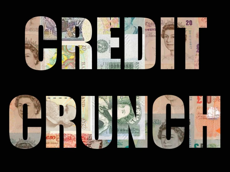 the words credit crunch are displayed over money