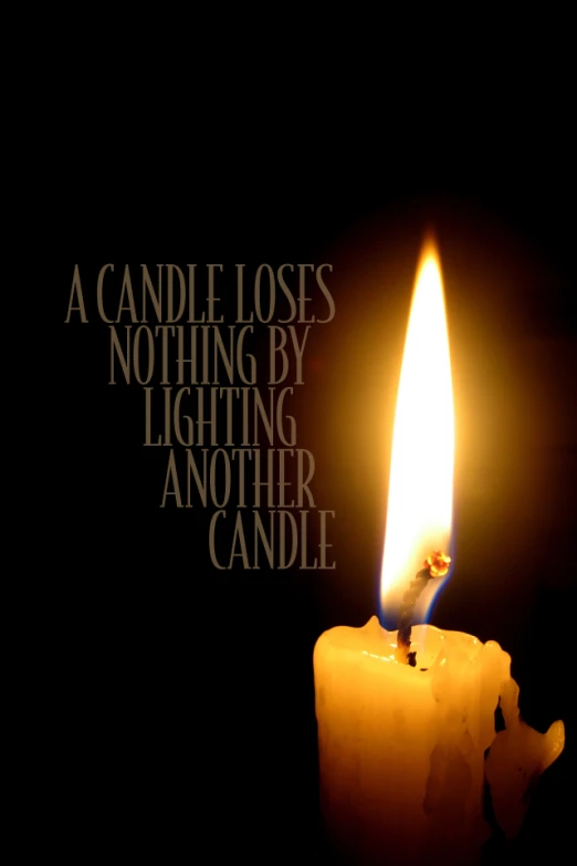 the lit candle has an quote about the loss and longing of someone