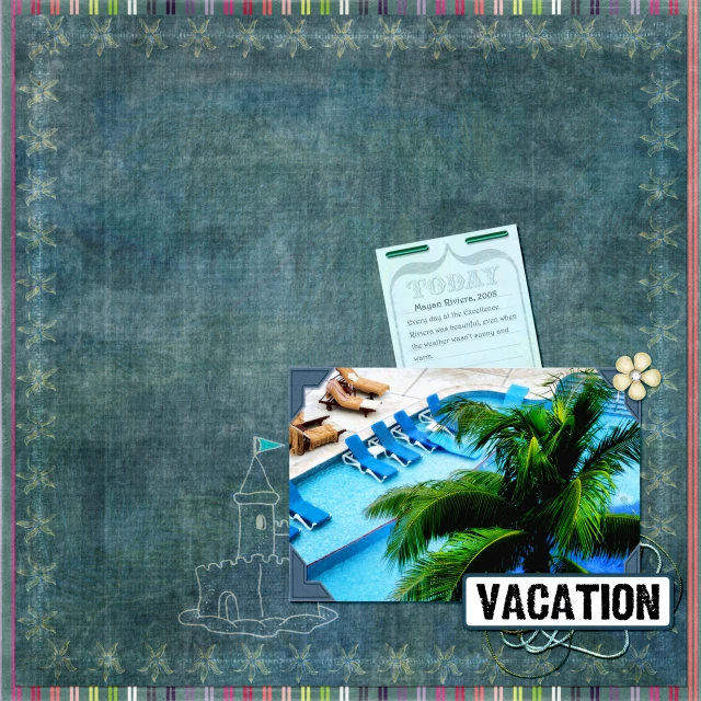 a layout using the poshopped vacation stamps