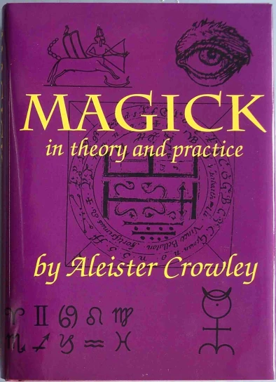 the cover of a book called magick in theory and practice