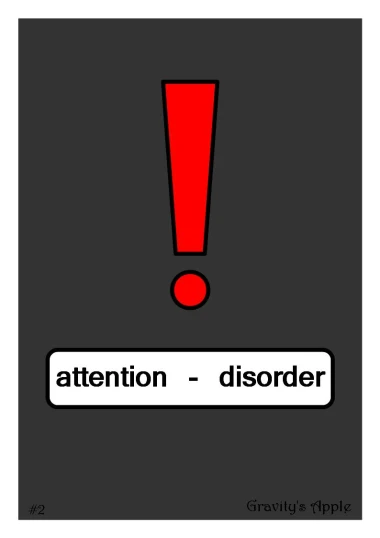 a picture of an object that has a caption of the word attention - disorder