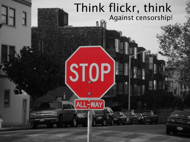 a stop sign that says think flickr think against censorship
