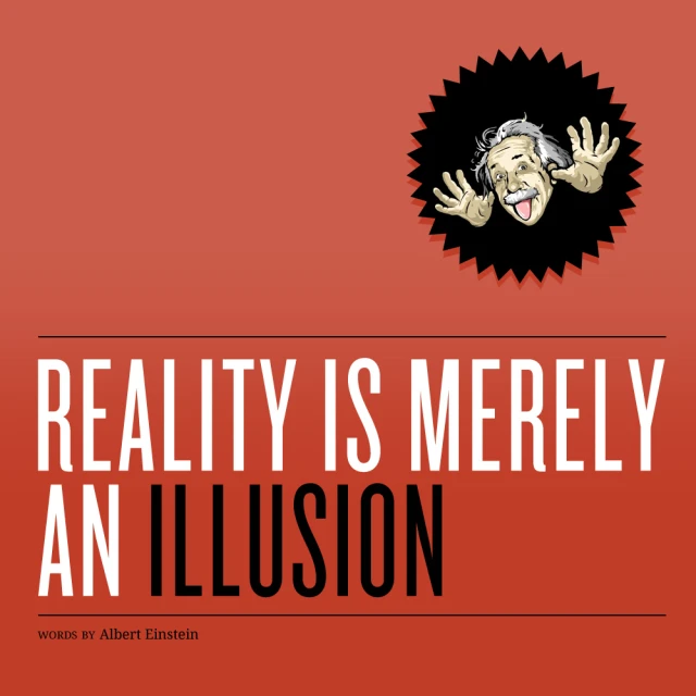 a poster that says reality is merly an illusion