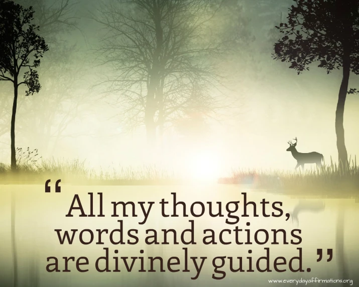 the words of the poem'all my thoughts, words and actions are divinely guided '