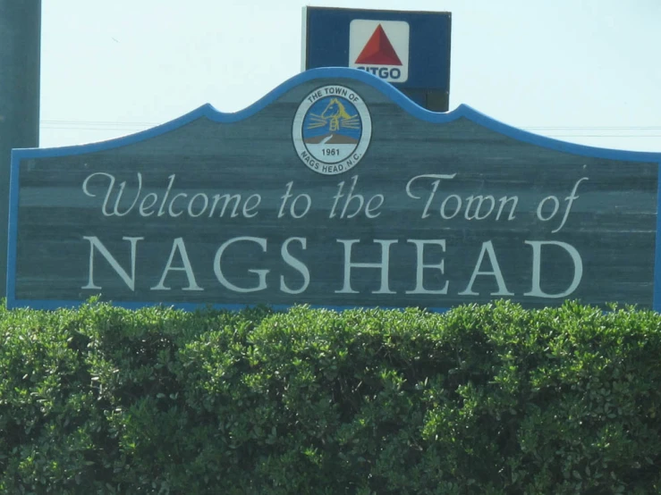 the sign outside nags head has an interesting message