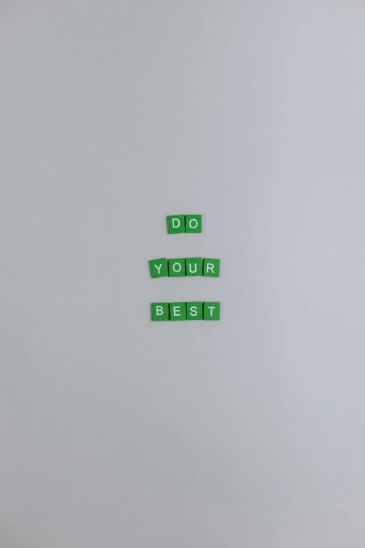 a piece of paper with the words do your best written on it, an album cover, by Awataguchi Takamitsu, virgil abloh, 2 5 6 x 2 5 6 pixels, green letters, yung lean