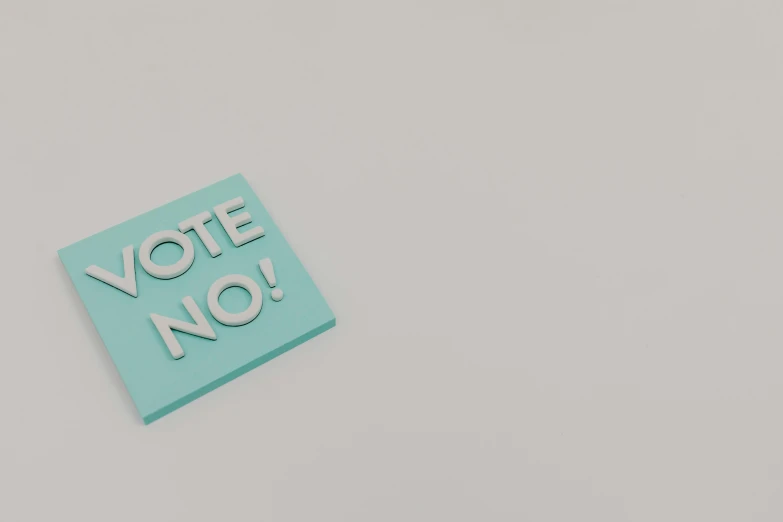 a sticker with the words vote no on it, a 3D render, by Ryan Pancoast, trending on pixabay, on a canva, cyan, advert, cgsociety - no cameron