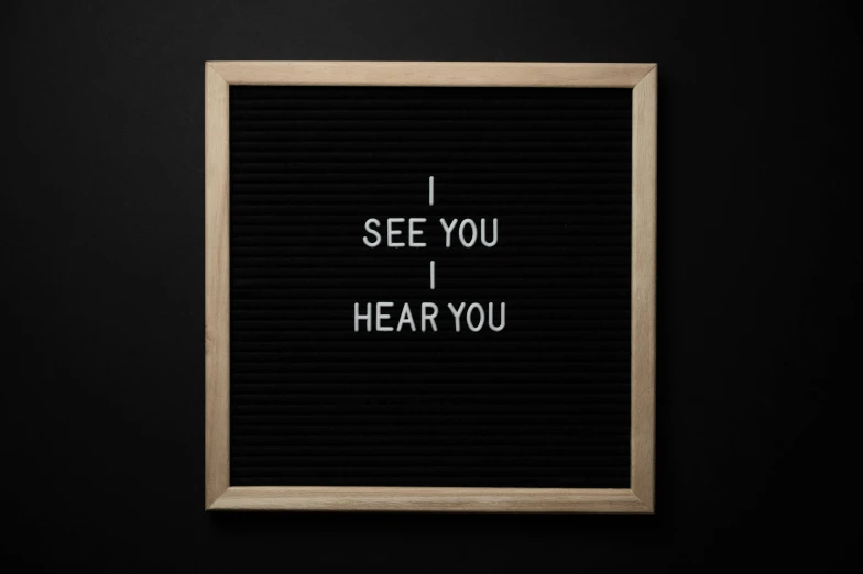 a letter board that says i see you hear you, trending on society6, billboard image, healthcare, black