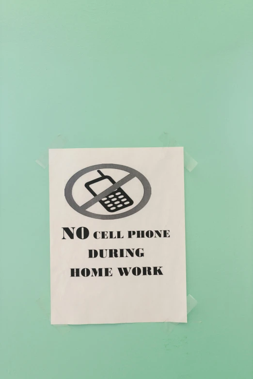 a sign that says no cell phone during home work, a poster, by Robert Feke, pexels, 1990s photograph, panel, without frame, kano)