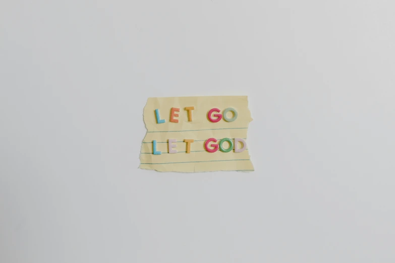 a piece of paper with the words let go to the good written on it, an album cover, on a pale background, fear or god, pastel', gogo : :