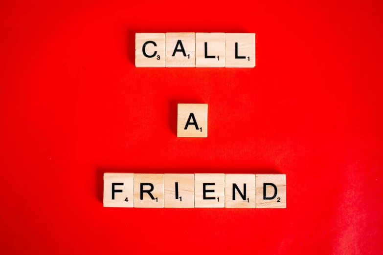 the words call a friend spelled in scrabbles on a red background, a picture, by Anna Findlay, shutterstock, square, covid, caleb worcester, 9 / 1 1