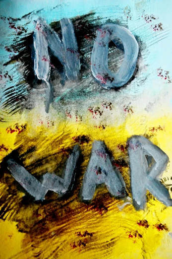 a painting with the words no war written on it, an album cover, closeup, 'untitled 9 ', (digital art), ap news photograph