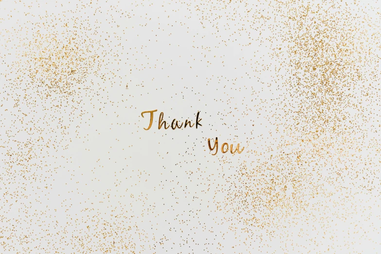 a thank card with gold glitter on it, instagram, minimalism, background image, atmospheric artwork, white, amanda clarke