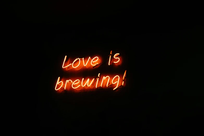 a neon sign that says love is brewing, pexels, graffiti, nigth, breeding, beer, love craft