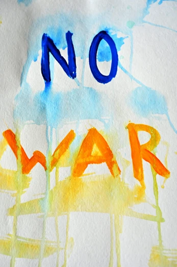 a painting with the words no war written on it, an album cover, crayon art, ((water color)), illustration]