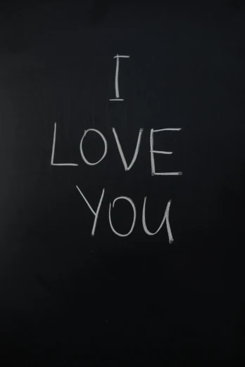 a blackboard with the words i love you written on it, an album cover, unsplash, ignant, hedi slimane, 6, frank ocean