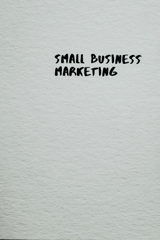 small business marketing written on a piece of paper, an album cover, pixabay, grainy, - 8, may)