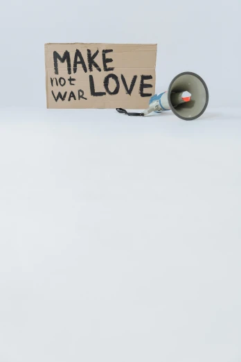 a sign that says make not love war with a megaphone, an album cover, high-key, photographed for reuters, mark miner, contain