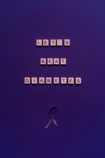 a sign that says let's beat diabetes, an album cover, by Meredith Dillman, pexels contest winner, ((purple)), donatello, biological, 15081959 21121991 01012000 4k
