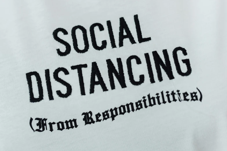 a white shirt with the words social distancing on it, renaissance, graphic detail, engraved, from a distance, social media