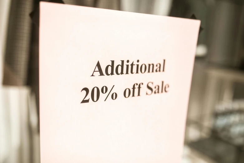 a sign that says additional 20 % off sale, by Adam Saks, on vellum, curated collections, 2263539546]