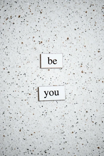 two pieces of paper with the words be you on them, a picture, unsplash, magnetic, magnesium, wall art, amanda clarke