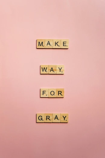 the words make way for gray on a pink background, instagram picture, gray background, going gray, crafts