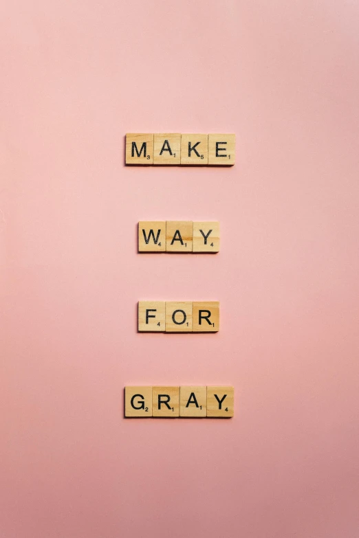 the words make way for gray on a pink background, instagram picture, gray background, going gray, crafts