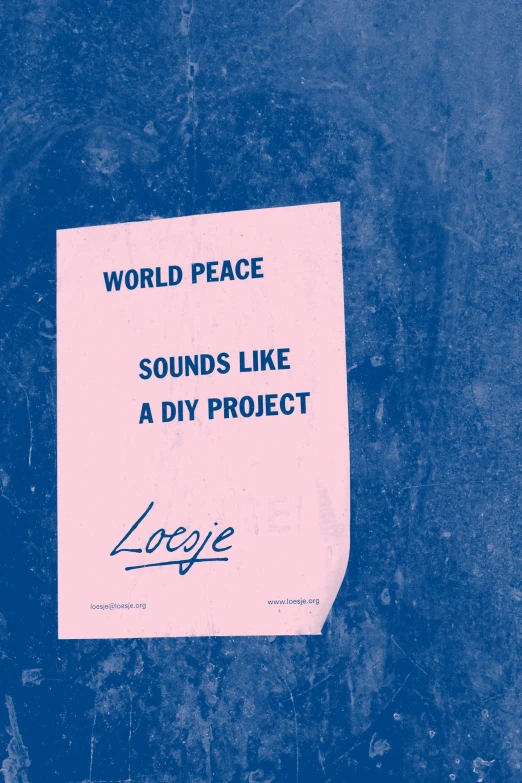 a sign that says world peace sounds like a diy project, an album cover, inspired by wolfgang lettl, pexels contest winner, lo-fi, gouche, indigo, product shot