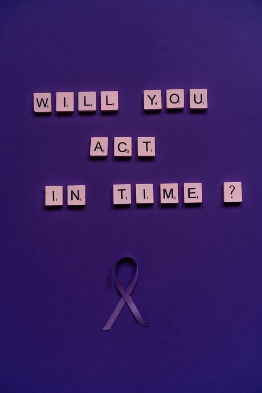 a sign that says will you act in time?, a poster, pexels contest winner, purple ribbons, disease, pixelactivist, iu