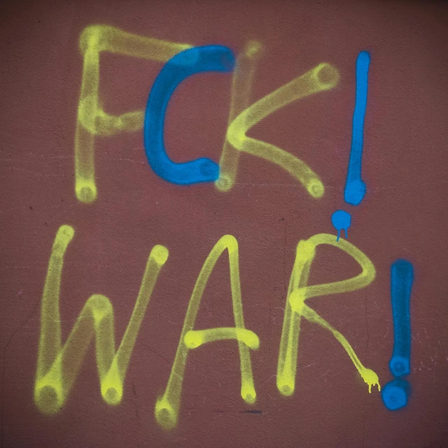 a wall with the words f ck war written on it, an album cover, by Robert Feke, the contra space war, fluorescent, wikimedia, closeup!!!!!!