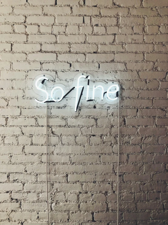 a neon sign that says so fine on a brick wall, by Robbie Trevino, new sculpture, society 6, sofia coppola, cafe lighting, profile image