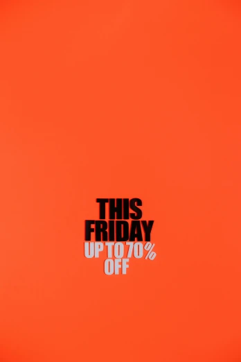an orange frisbee with the words this friday up to 70 % off, by Damien Hirst, 1 0 / 1 0, 256x256, in the style saul bass, yeezy