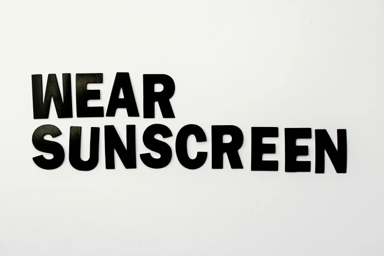 a black and white sign that says wear sunscreen, an album cover, by Hans Schwarz, on clear background, large screens, 10 mm, iain mccaig