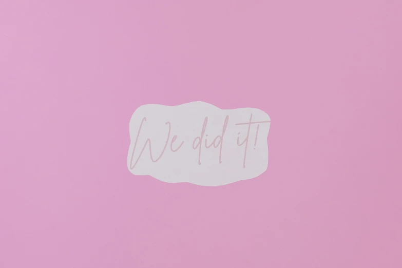 a pink book with a white writing on it, an album cover, inspired by Tracey Emin, trending on unsplash, sticker - svg, celebration, we can do it, background image