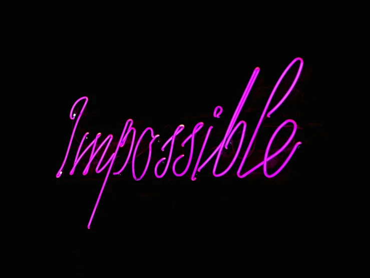 the word impossible on a black background, an album cover, inspired by David LaChapelle, soft neon purple lighting, 👰 🏇 ❌ 🍃, kim possible, pink neon lights