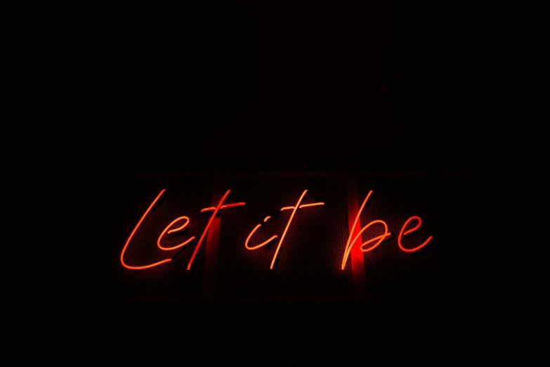 a neon sign that says let it be, an album cover, by Tracey Emin, pexels, sza, artwork, yeezy, depeche mode