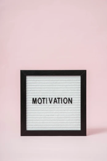 a letter board with motivation written on it, by Julia Pishtar, black white pastel pink, ƒ/5.0, no text, m