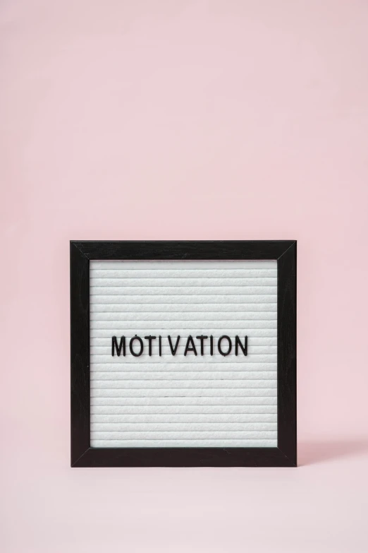 a letter board with motivation written on it, by Julia Pishtar, black white pastel pink, ƒ/5.0, no text, m