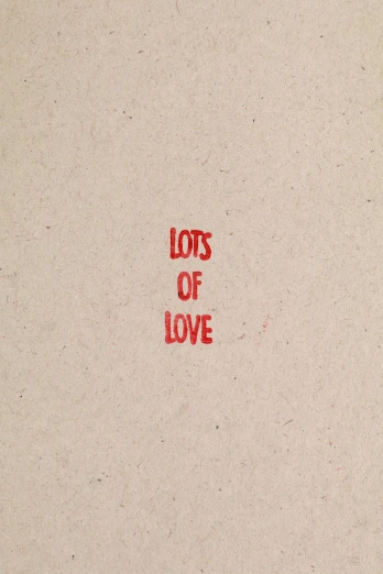 a piece of paper with the words lots of love written on it, an album cover, tumblr, sots art, lots de details, lossless, red writing, 2017