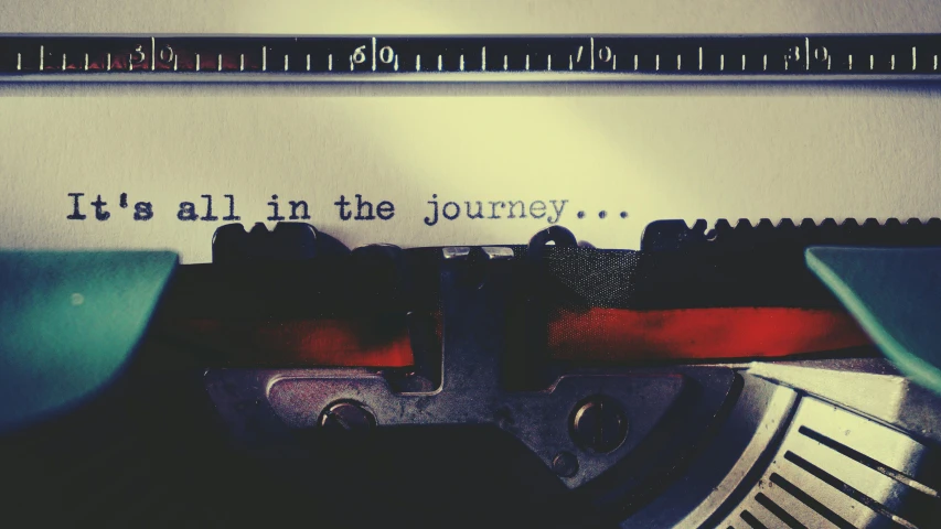 an old typewriter with the words it's all in the journey, an album cover, unsplash, silent hill, full figured, spell, the midjourney multiverse