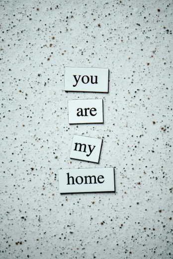 a piece of paper that says you are my home, pixabay, conceptual art, concrete poetry, wall art, white, basement