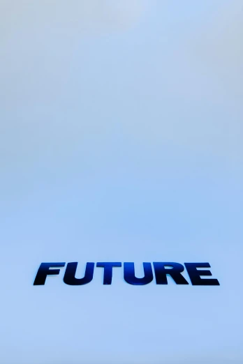 the word future appears on the white surface