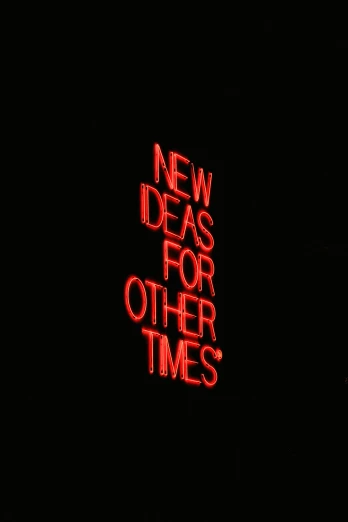 a sign that says new ideas for other times on the side of a building