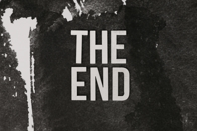 the text,'the end'is written on the wall