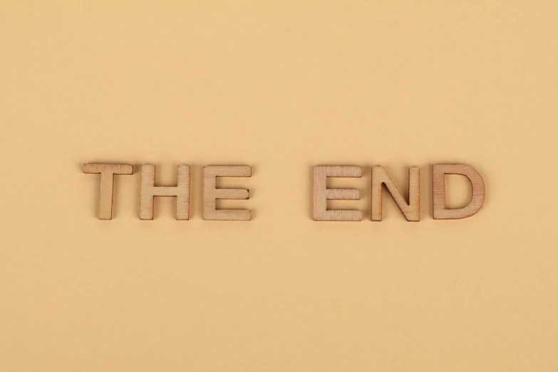 the word'the end'spelled in wooden type