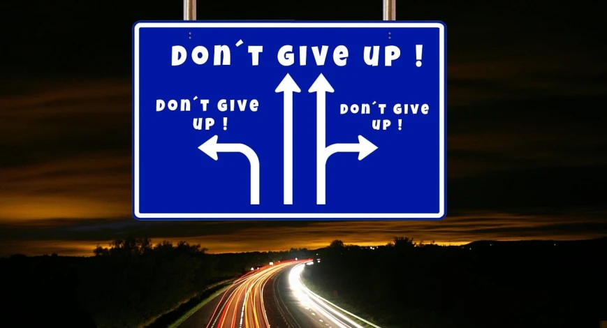 a blue sign that says don't give up don't give up, by Jon Coffelt, pixabay, highways, fantasy!!!, 2 0 1 2, rickroll